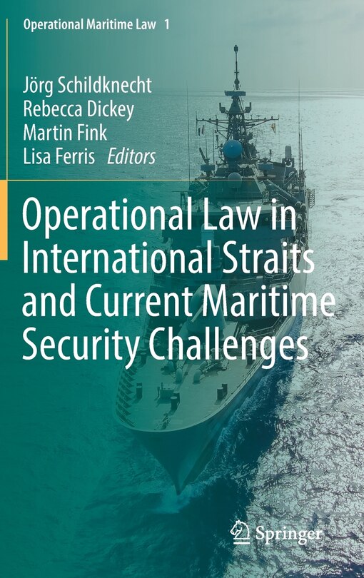 Front cover_Operational Law In International Straits And Current Maritime Security Challenges