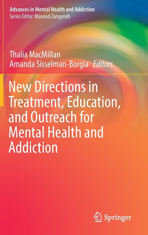 Front cover_New Directions In Treatment, Education, And Outreach For Mental Health And Addiction