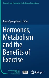 Front cover_Hormones, Metabolism And The Benefits Of Exercise