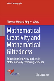 Front cover_Mathematical Creativity And Mathematical Giftedness