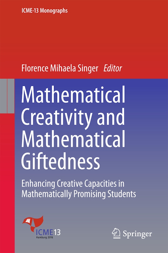 Front cover_Mathematical Creativity And Mathematical Giftedness