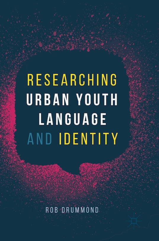 Front cover_Researching Urban Youth Language And Identity