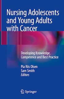 Front cover_Nursing Adolescents And Young Adults With Cancer