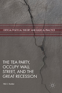 Couverture_The Tea Party, Occupy Wall Street, And The Great Recession