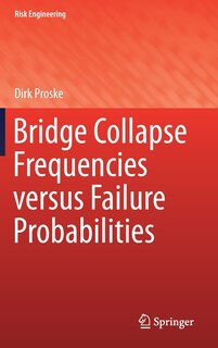 Couverture_Bridge Collapse Frequencies Versus Failure Probabilities