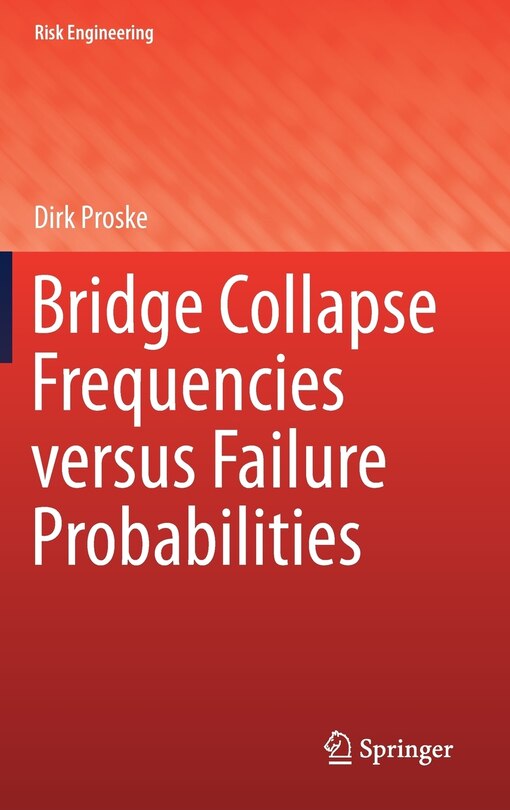 Couverture_Bridge Collapse Frequencies Versus Failure Probabilities