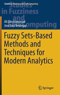 Front cover_Fuzzy Sets-based Methods And Techniques For Modern Analytics