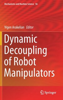 Front cover_Dynamic Decoupling Of Robot Manipulators