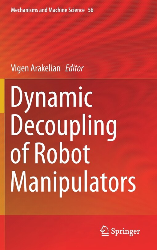 Front cover_Dynamic Decoupling Of Robot Manipulators