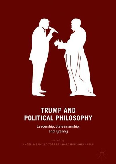 Couverture_Trump And Political Philosophy