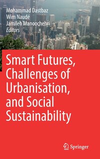 Front cover_Smart Futures, Challenges Of Urbanisation, And Social Sustainability