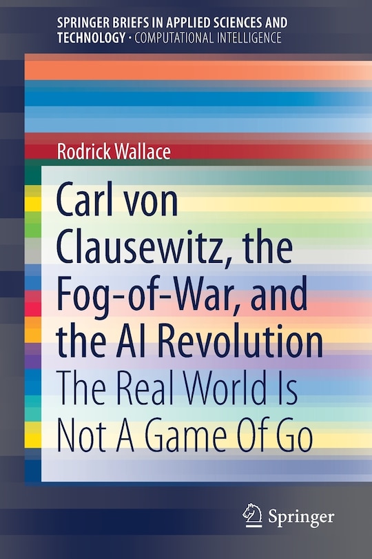Couverture_Carl Von Clausewitz, The Fog-of-war, And The Ai Revolution
