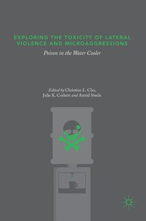 Front cover_Exploring The Toxicity Of Lateral Violence And Microaggressions