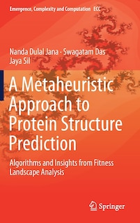 Front cover_A Metaheuristic Approach To Protein Structure Prediction