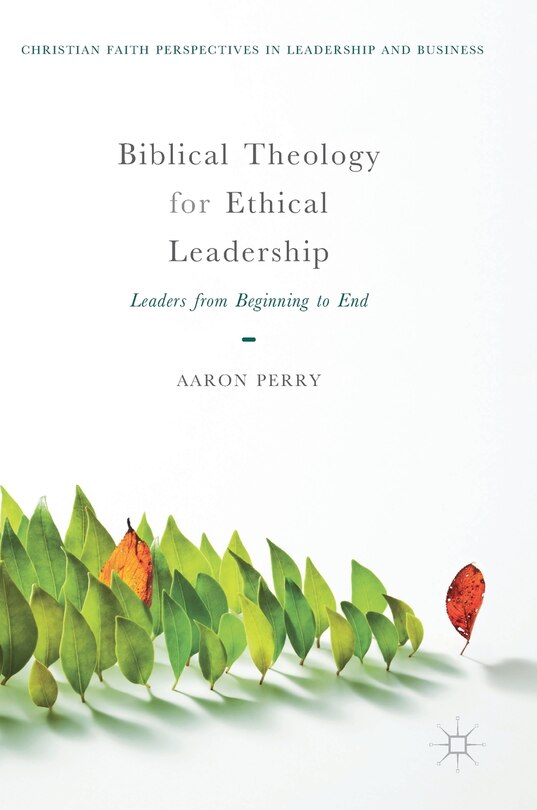 Front cover_Biblical Theology For Ethical Leadership