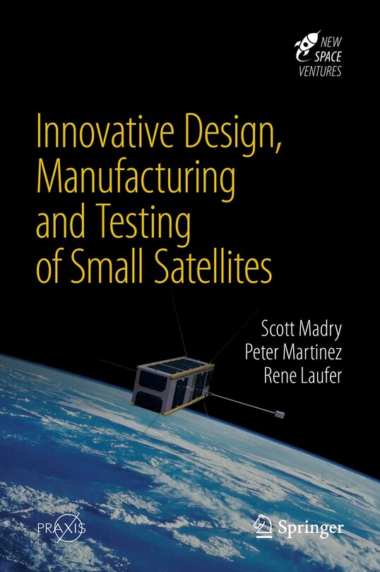 Front cover_Innovative Design, Manufacturing And Testing Of Small Satellites