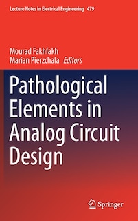 Couverture_Pathological Elements In Analog Circuit Design