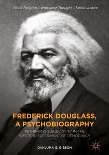 Front cover_Frederick Douglass, A Psychobiography