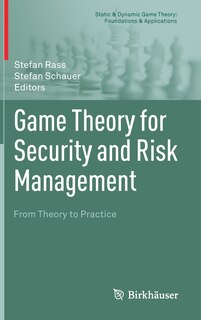 Front cover_Game Theory For Security And Risk Management