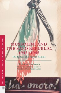Front cover_Mussolini And The Salo Republic, 1943-1945