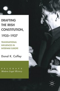 Front cover_Drafting The Irish Constitution, 1935-1937