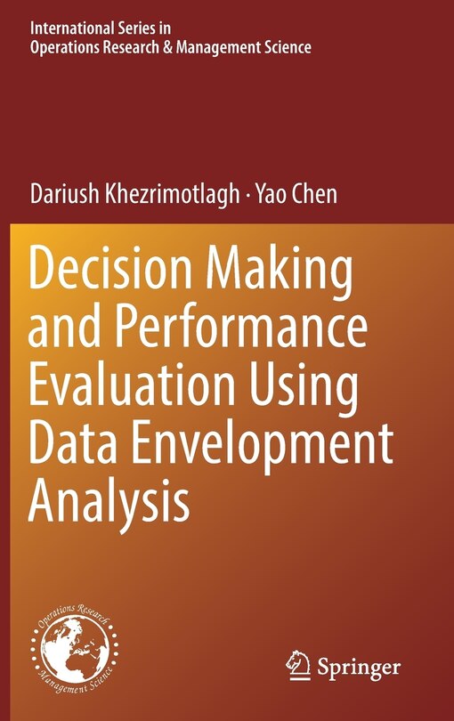 Front cover_Decision Making And Performance Evaluation Using Data Envelopment Analysis