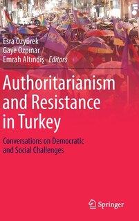 Front cover_Authoritarianism And Resistance In Turkey