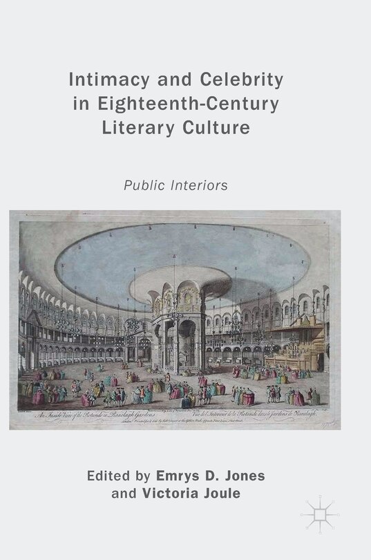 Front cover_Intimacy And Celebrity In Eighteenth-century Literary Culture