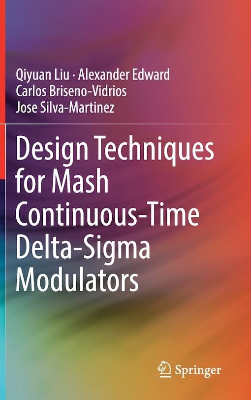 Front cover_Design Techniques For Mash Continuous-time Delta-sigma Modulators
