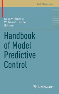 Front cover_Handbook Of Model Predictive Control