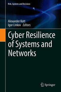 Front cover_Cyber Resilience Of Systems And Networks