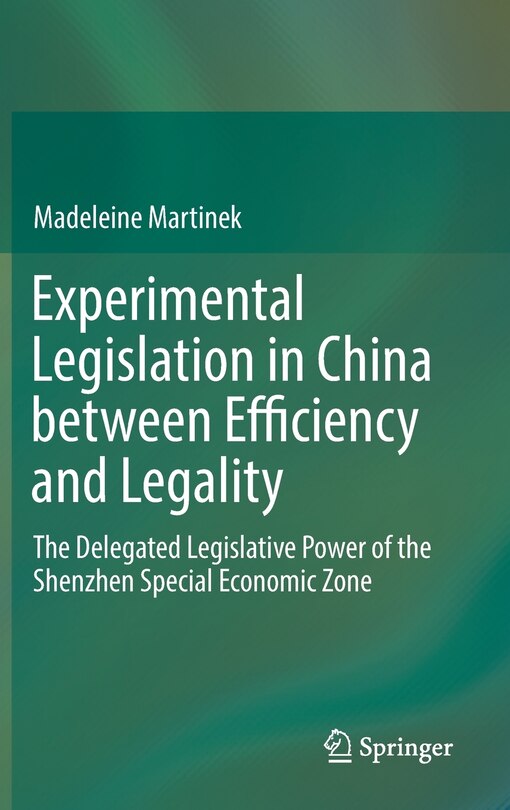 Front cover_Experimental Legislation In China Between Efficiency And Legality