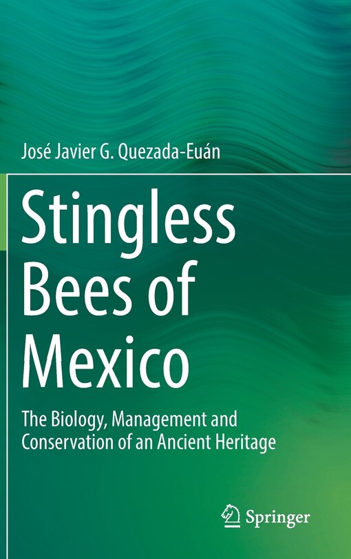 Front cover_Stingless Bees Of Mexico