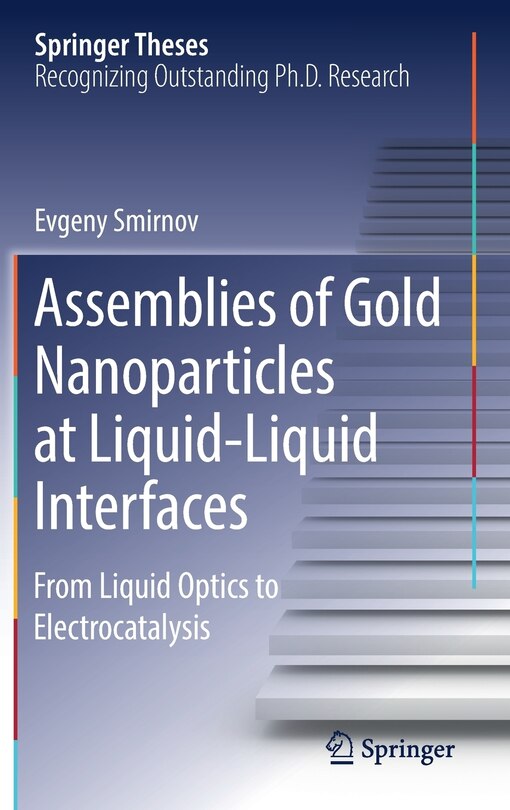 Couverture_Assemblies Of Gold Nanoparticles At Liquid-liquid Interfaces
