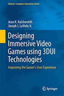 Front cover_Designing Immersive Video Games Using 3dui Technologies