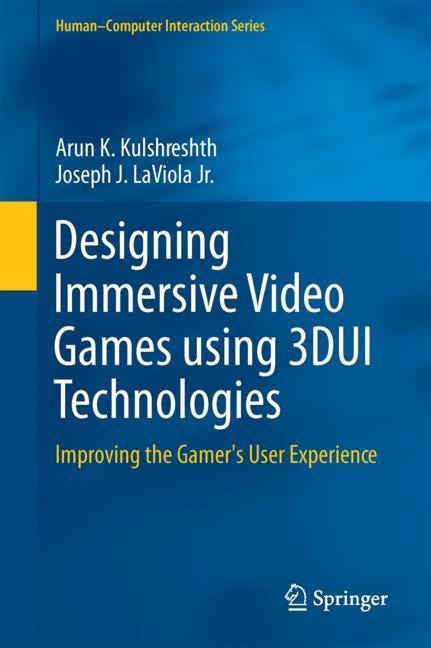 Front cover_Designing Immersive Video Games Using 3dui Technologies