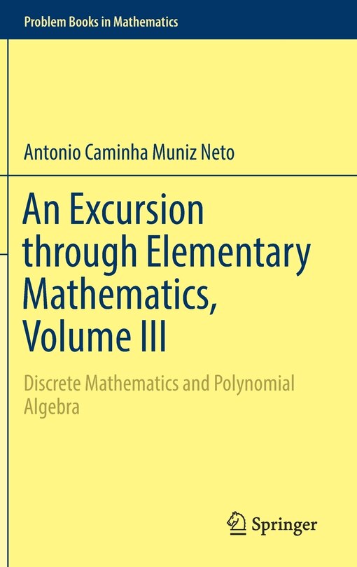 Front cover_An Excursion Through Elementary Mathematics, Volume Iii