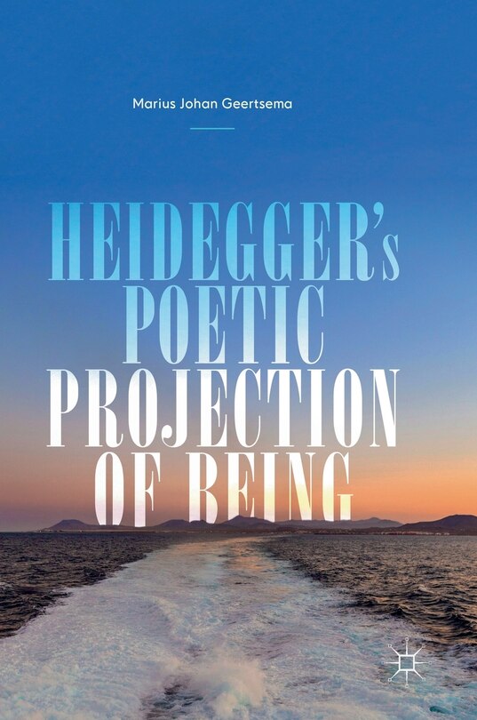 Couverture_Heidegger's Poetic Projection Of Being