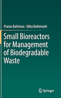 Front cover_Small Bioreactors For Management Of Biodegradable Waste