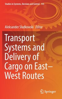 Front cover_Transport Systems And Delivery Of Cargo On East-west Routes