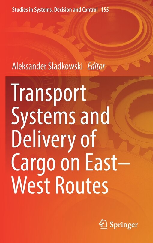 Front cover_Transport Systems And Delivery Of Cargo On East-west Routes