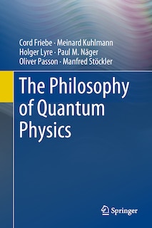 Front cover_The Philosophy Of Quantum Physics