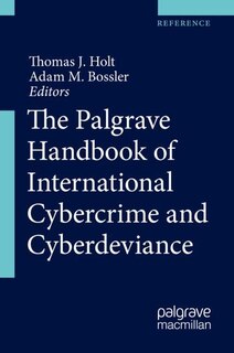 Front cover_The Palgrave Handbook Of International Cybercrime And Cyberdeviance