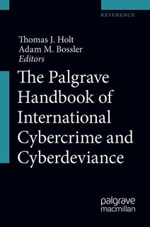 Front cover_The Palgrave Handbook Of International Cybercrime And Cyberdeviance