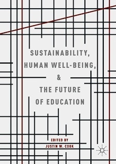 Front cover_Sustainability, Human Well-being, And The Future Of Education