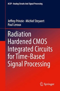 Front cover_Radiation Hardened Cmos Integrated Circuits For Time-based Signal Processing