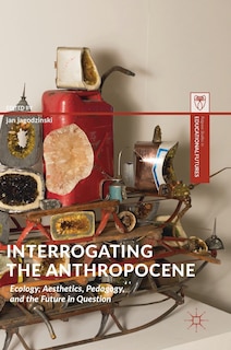 Couverture_Interrogating The Anthropocene