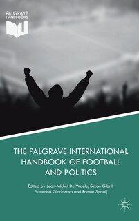 Front cover_The Palgrave International Handbook of Football and Politics