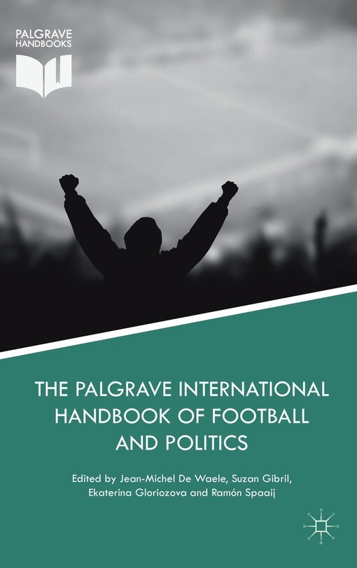 Front cover_The Palgrave International Handbook of Football and Politics
