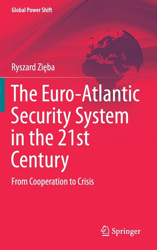 Front cover_The Euro-atlantic Security System In The 21st Century